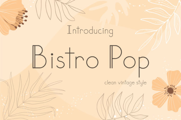 Bistro Pop: A Modern Display Font for Editorial Design