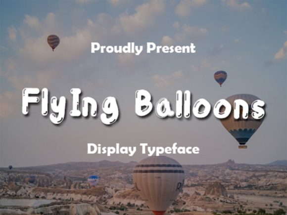 Flying Balloons: A Cheerful Display Font for Editorial and Digital Design