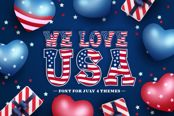We Love USA: A Patriotic Display Font for Bold Editorial Design